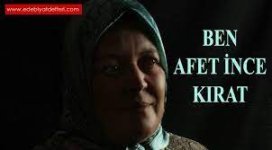 Ben afet ince kırat… şiiri - Afet İnce Kırat - Edebiyatdef ...