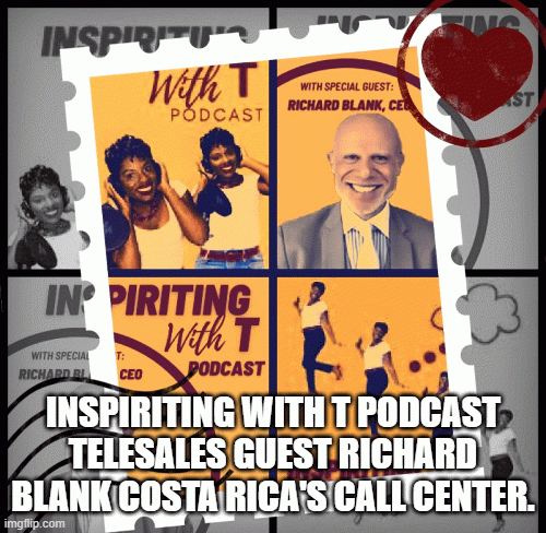 Inspiriting-with-T-podcast-telesales-guest-Richard-Blank-costa-ricas-call-center.4cc01aebb54a00c7.gif