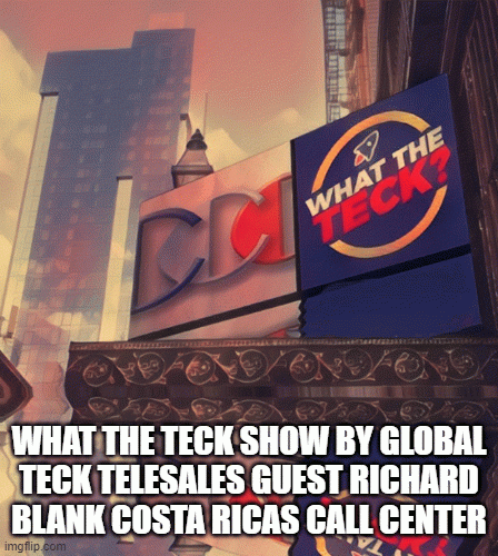 What-The-Teck-Show-by-Global-Teck-telesales-guest-Richard-Blank-Costa-Ricas-Call-Center979ae111c67a7188.gif